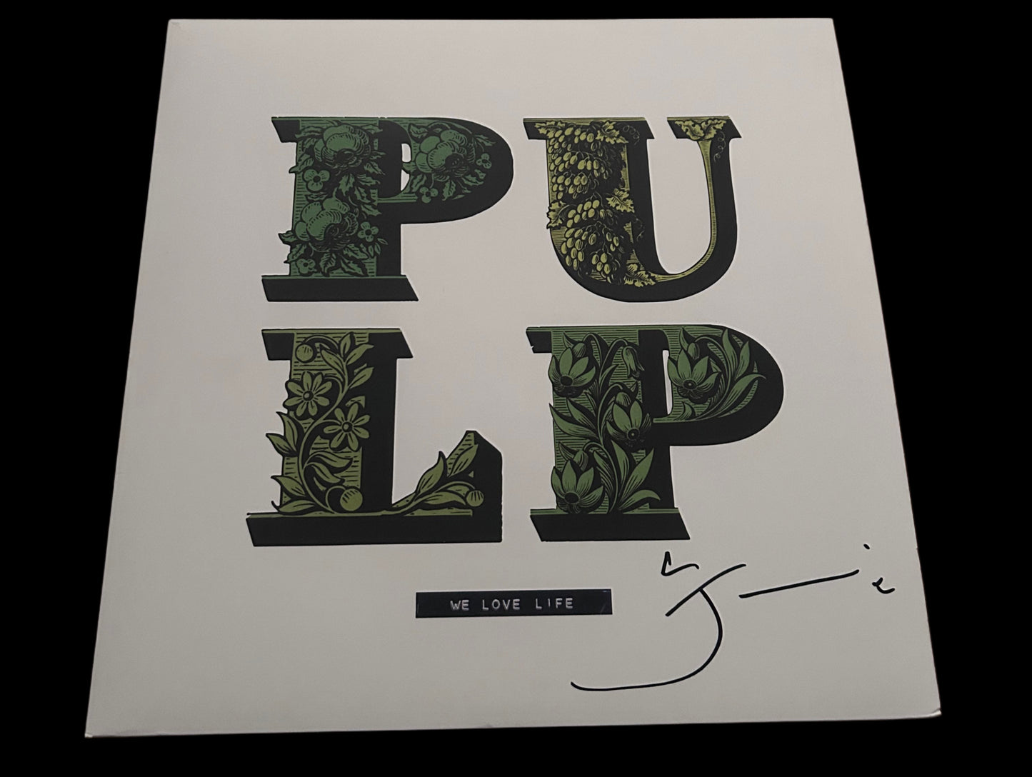 Pulp, Jarvis Cocker “We Love Life” Hand Signed 12” Vinyl