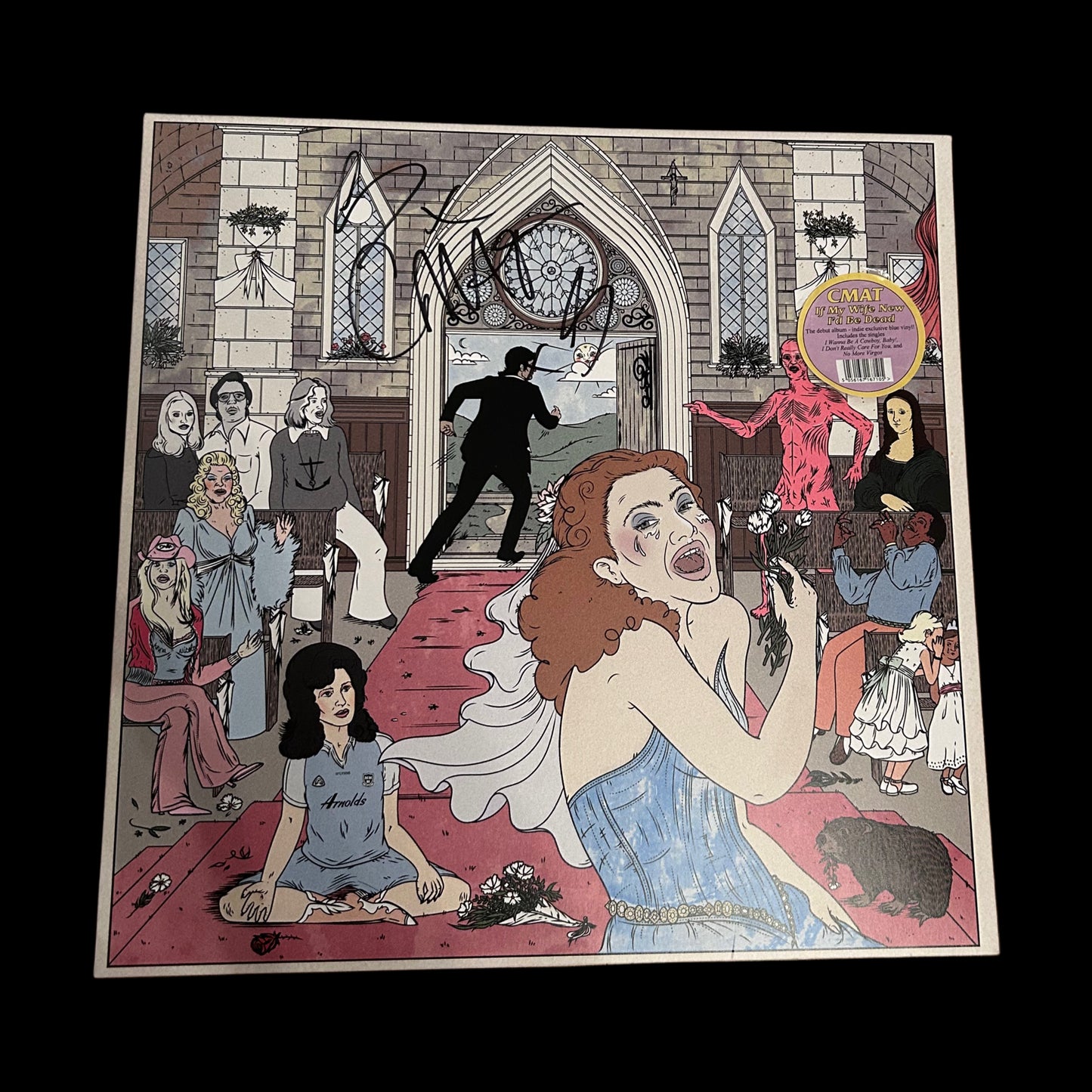 CMAT “If My Wife Knew I’d Be Dead” Hand Signed 12” Vinyl