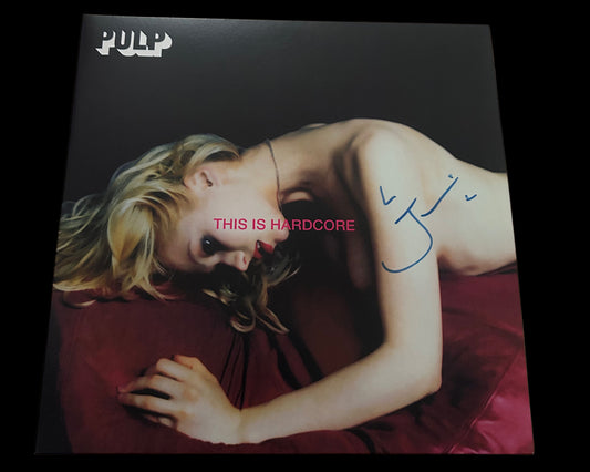 Pulp, Jarvis Cocker “This Is Hardcore” Hand Signed 12” Vinyl